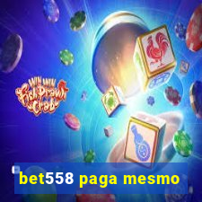 bet558 paga mesmo